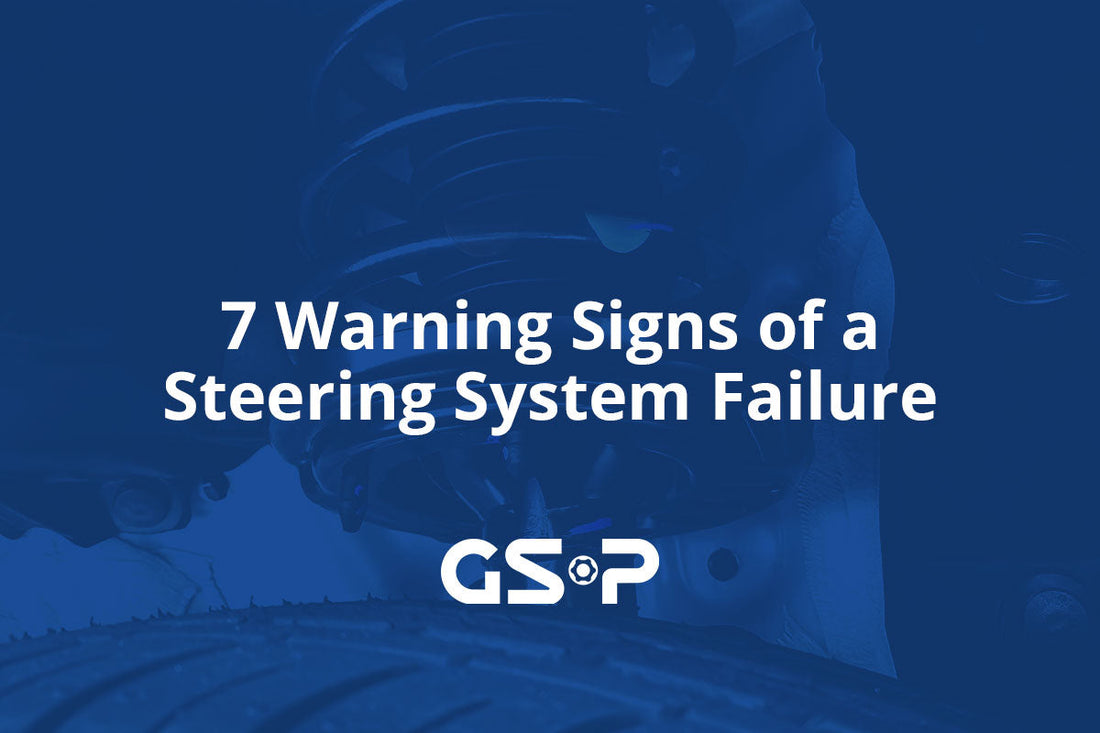 7 Warning Signs of a Steering System Failure