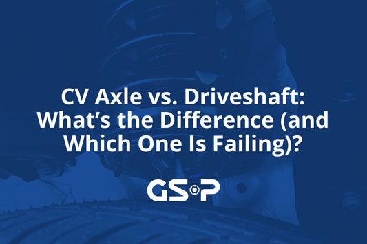 CV Axle vs. Driveshaft: What’s the Difference (and Which One Is Failing)?