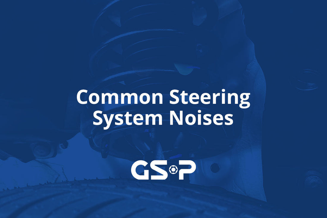 Common Steering System Noises