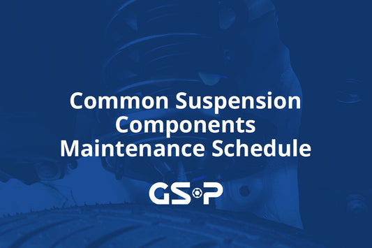 Common Suspension Components Maintenance Schedule