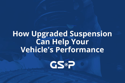 How Upgraded Suspension Can Help Your Vehicle's Performance