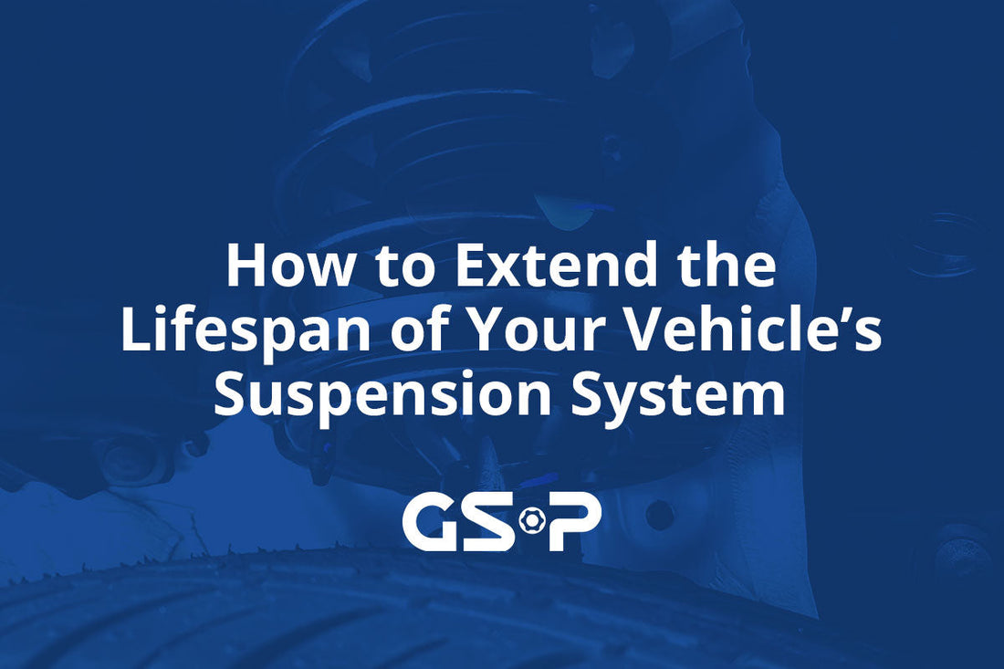 How to Extend the Lifespan of Your Vehicle’s Suspension System