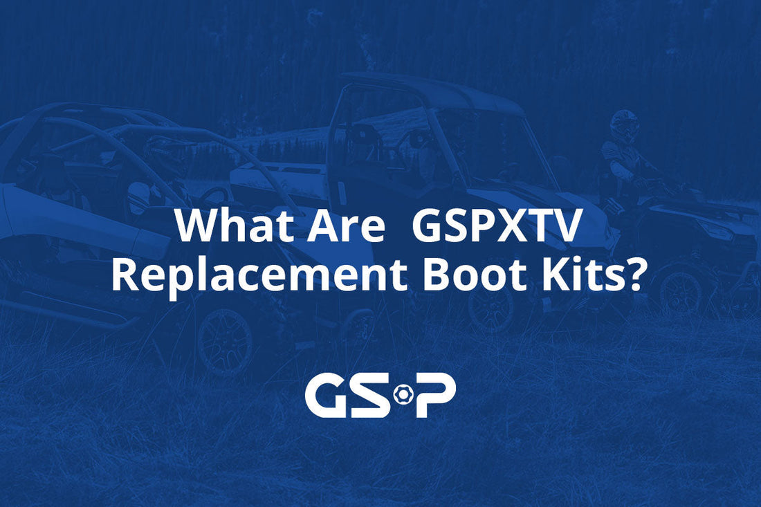 What Are GSPXTV Replacement Boot Kits?