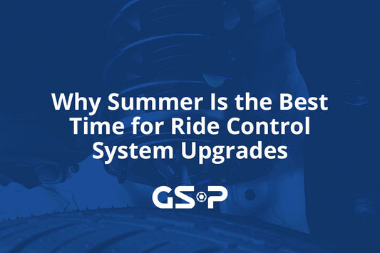 Why Summer Is the Best Time for Ride Control System Upgrades